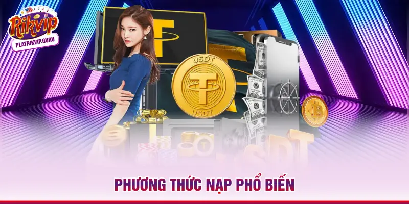 Phương thức nạp phổ biến