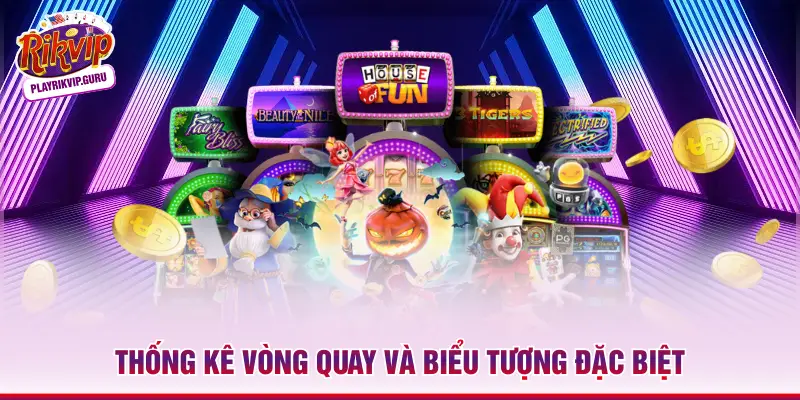 Thống kê vòng quay và biểu tượng đặc biệt